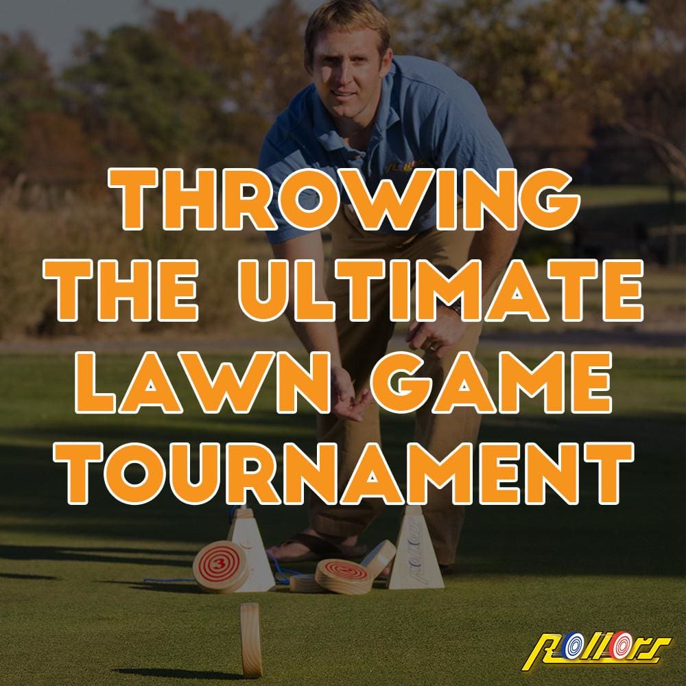 Throwing the Ultimate Lawn Game Tournament Rollors Outdoor Yard Game