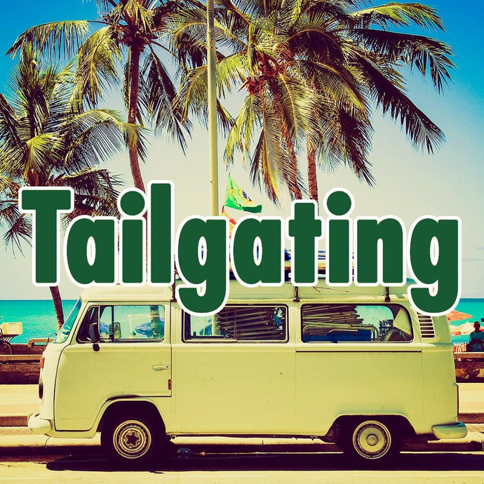 Tailgating Must Haves