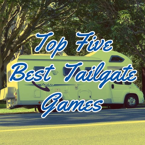 Top Five Best Tailgate Games