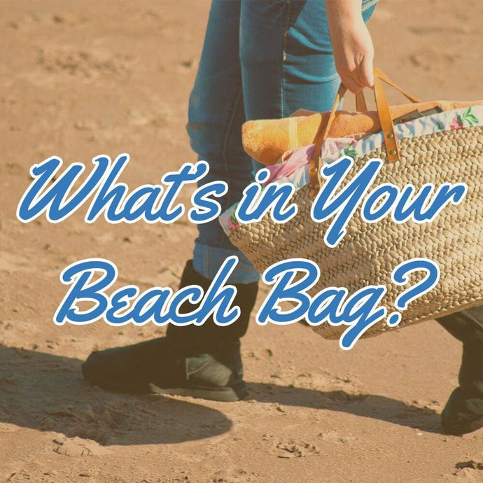 What’s in Your Beach Bag?