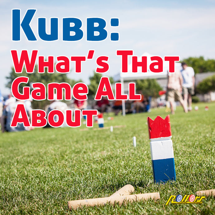 Kubb: What’s That Game All About And Where Did It Come From?