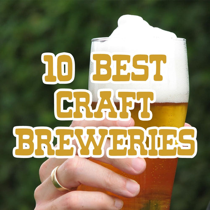 10 Best Craft Breweries