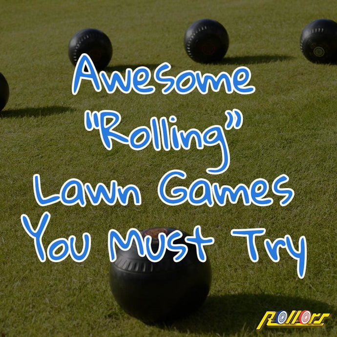 Awesome “Rolling” Lawn Games You Must Try