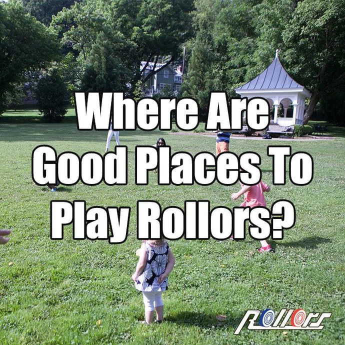 Where Are Good Places To Play Rollors?