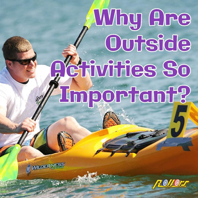 Why Are Outside Activities Are So Important?